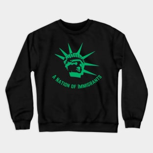 A Nation of Immigrants Crewneck Sweatshirt